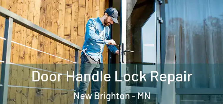 Door Handle Lock Repair New Brighton - MN