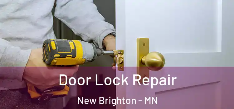 Door Lock Repair New Brighton - MN