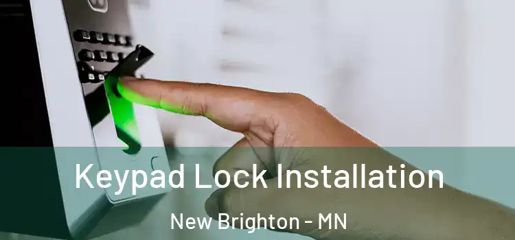 Keypad Lock Installation New Brighton - MN