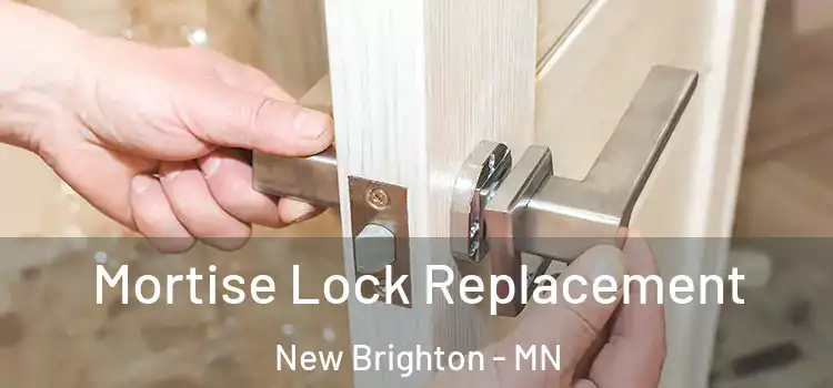 Mortise Lock Replacement New Brighton - MN