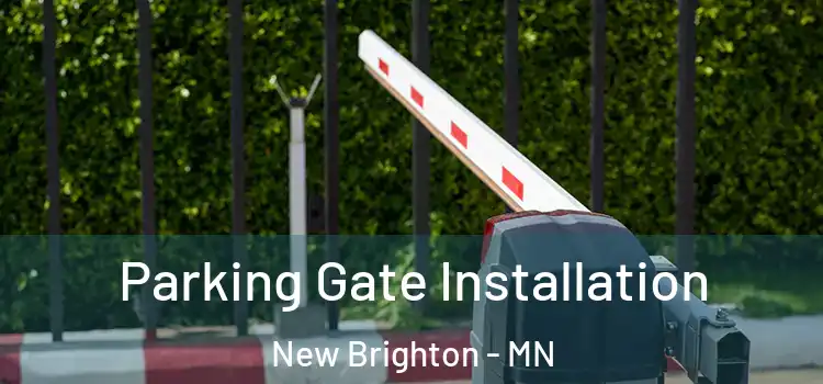 Parking Gate Installation New Brighton - MN