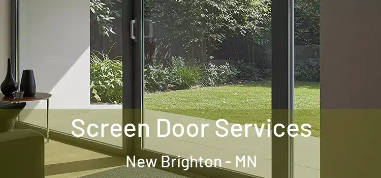 Screen Door Services New Brighton - MN